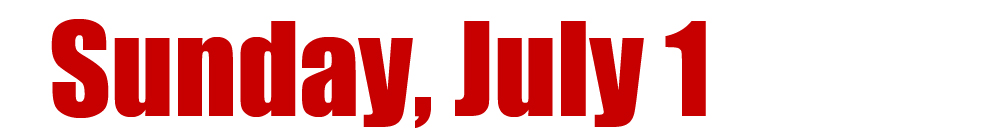 Sunday, July 1