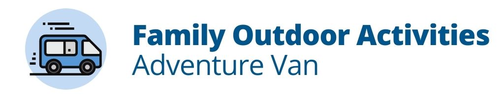 Adventure Van | Summer 2021
