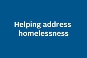 A text block that says Helping address homelessness 