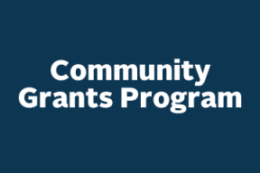 The 2022-23 Community Grants Program is now accepting applications. Deadline to submit is March 31, 2022.
